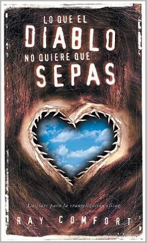 Lo Que El Diablo No Quiere Que Sepas Sr Ray Comfort