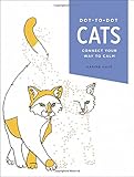 Dot-to-Dot: Cats: Connect Your Way to Calm