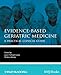 Evidence-Based Geriatric Medicine: A Practical Clinical Guide (Evidence-Based Medicine)
