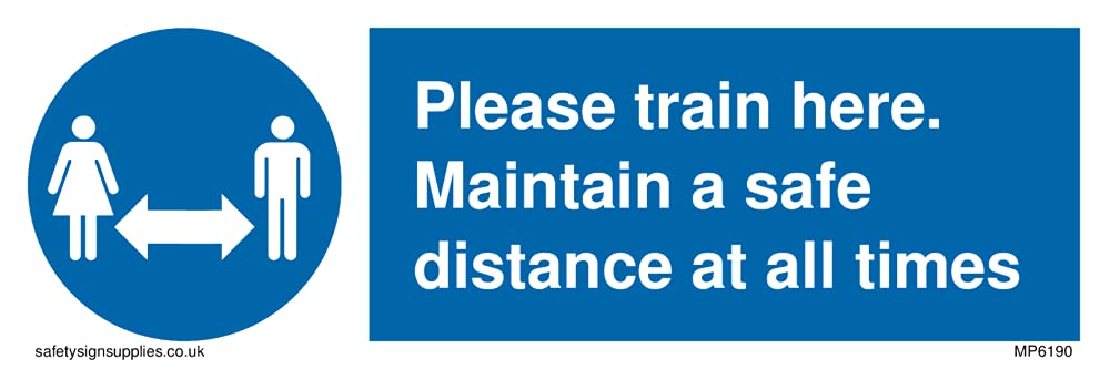 Pack of five - Please train here. Maintain a safe distance at all times. Sign - 150x50mm - L15