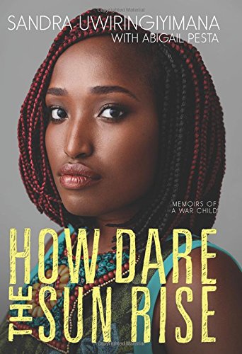 How Dare the Sun Rise: Memoirs of a War Child