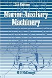 Marine Auxiliary Machinery, McGeorge, H. David, 0750618434