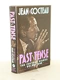 Past Tense: The Cocteau Diaries, Vol. 1 by