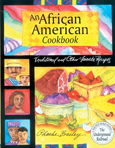 African American Cookbook: Traditional And Other Favorite Recipes by Phoebe Bailey