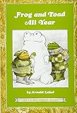 Frog and Toad All Year (I Can Read Books (Harper Hardcover)) (Hardback) - Common