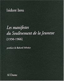 Les  manifestes du "Soulèvement de la jeunesse"