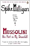Front cover for the book Mussolini: His Part in My Downfall by Spike Milligan