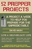 Image de 52 Prepper Projects: A Project a Week to Help You Prepare for the Unpredictable
