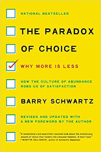 The Paradox of Choice / Barry Schwartz
