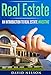 Real Estate Investing: An Introduction to Real Estate Investing (Real Estate Investing, Real Estate Agent, Real Estate Finance)
