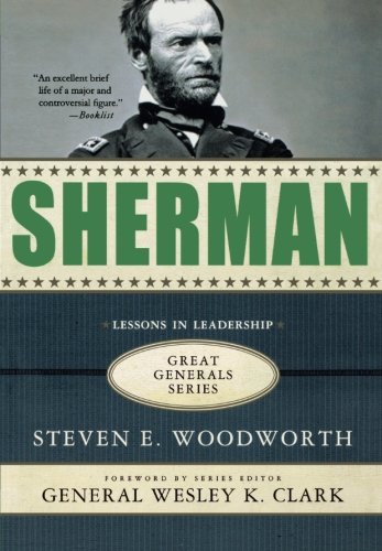 Sherman: Lessons in Leadership (Great Generals)