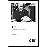 John Fante: Camino de los sueños diurnos (Buenos Aires Poetry | Ortodoxia) (Spanish Edition)