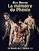 La Mémoire du Phénix: Le Monde de l'Ombre 2 (French Edition) by 