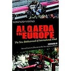 Al Qaeda in Europe: The New Battleground of International Jihad