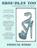 Shoe-dles Too: a Coloring Book of Shoes by