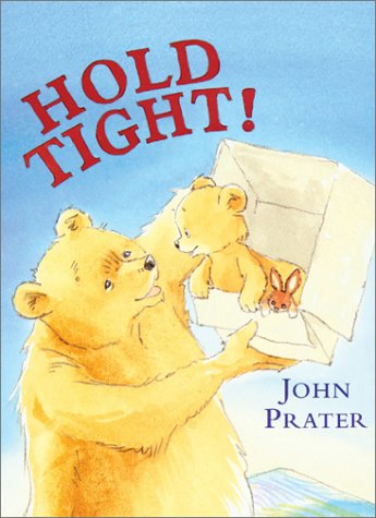 Hold Tight! (Baby Bear Books) 1862306494 Book Cover