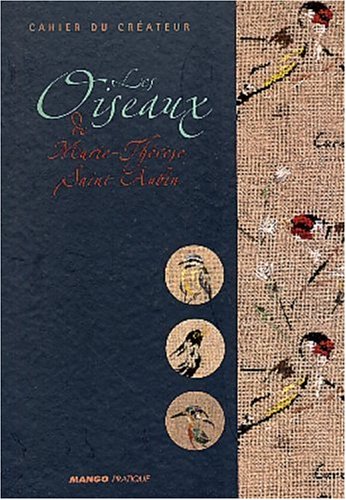 Les  oiseaux de Marie-Thérèse Saint-Aubin