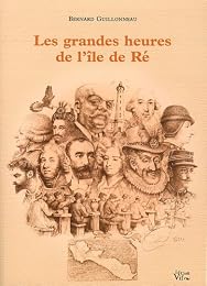Les  grandes heures de l'île de Ré