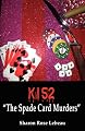 Kill 52 "The Spade Card Murders"
