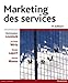 MARKETING DES SERVICES 6E ED. (French Edition) by 