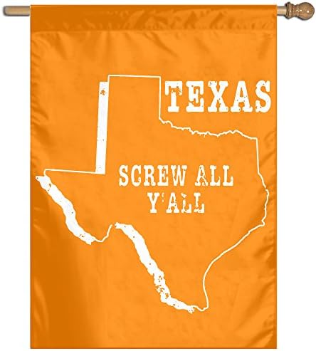 Texas Slogan TX State Screw All Y'all Flag Outdoor Patio Seasonal Holiday Fabric 27"x37"
