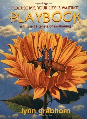 The Excuse Me Your Life is Waiting Playbook