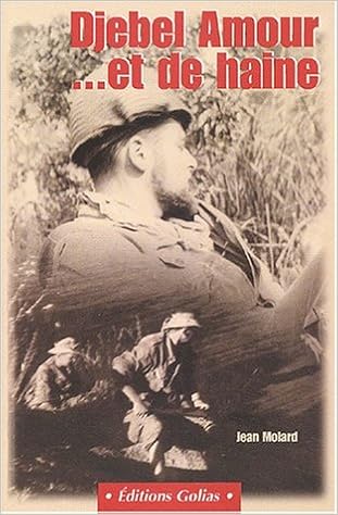 Amazon Fr Djebel Amour Et De Haine Un Seminariste Dans La Guerre D Algerie Molard Jean Livres