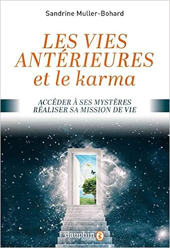 Vies Anterieures Et Le Karma Acceder A Ses Mysteres Realiser Sa Mission De Vie Esoterisme French Edition Muller Bohard Sandrine 9782716317399 Amazon Com Books Vies Anterieures Et Le Karma Acceder A Ses Mysteres Realiser Sa Mission De Vie Esoterisme French Edition Muller Bohard Sandrine 9782716317399 Amazon Com Books