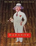 Habanos: The Story of the Havana Cigar by