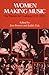 Women Making Music: The Western Art Tradition, 1150-1950