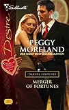 Merger Of Fortunes (Silhouette Desire) (The Dakota Fortunes #1)