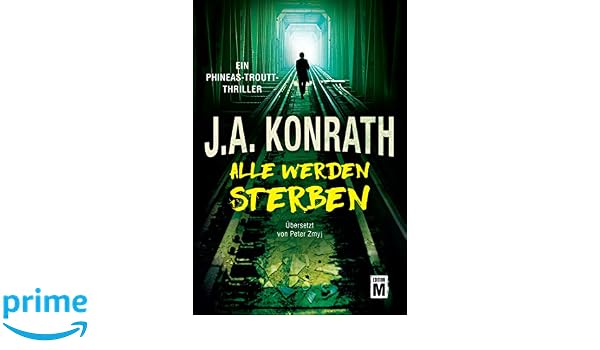 Amazon Com Alle Werden Sterben Ein Phineas Troutt Thriller