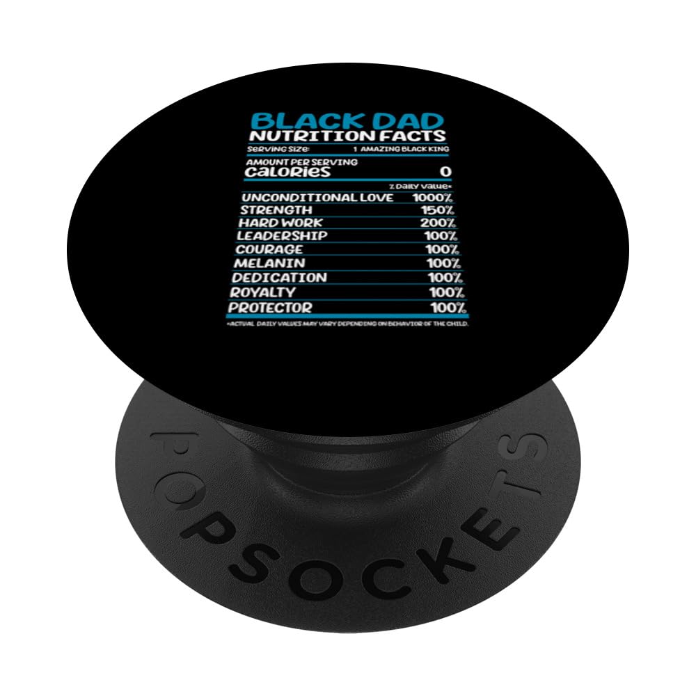 Black Dad Nutrition Facts Funny Fathers Day Daddy Men Dads PopSockets Swappable PopGrip