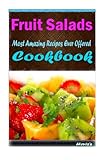 Image de Fruit Salads:Healthy and Easy Homemade for Your Best Friend