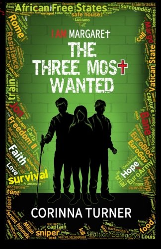 The Three Most Wanted (I Am Margaret) (Volume 2)