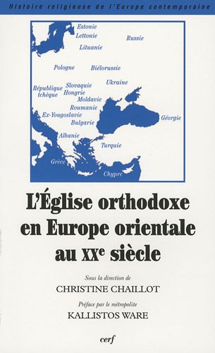 L' Église orthodoxe en Europe orientale au XXe siècle