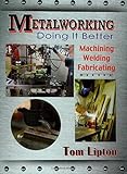 Metalworking: Doing It Better