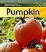 Pumpkin (Life Cycle of a . . .) by