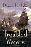 Troubled Waters: An Alan Lewrie Naval Adventure (Alan Lewrie Naval Adventures)