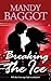 Breaking the Ice: A gorgeous feel good romantic comedy