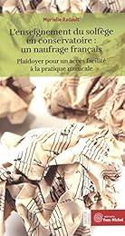 L' enseignement du solfège en conservatoire, un naufrage français