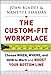 The Custom-Fit Workplace: Choose When, Where, and How to Work and Boost Your Bottom Line - Book by Joan Blades