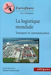 La  logistique mondiale