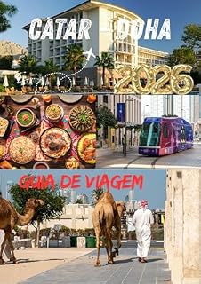Livro CATAR GUIA DE VIAGEM 2026: Uma jornada através do luxo moderno e atemporal..