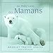 Le Petit Livre des Mamans (French Edition) by 