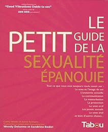 Le  petit guide de la sexualité épanouie