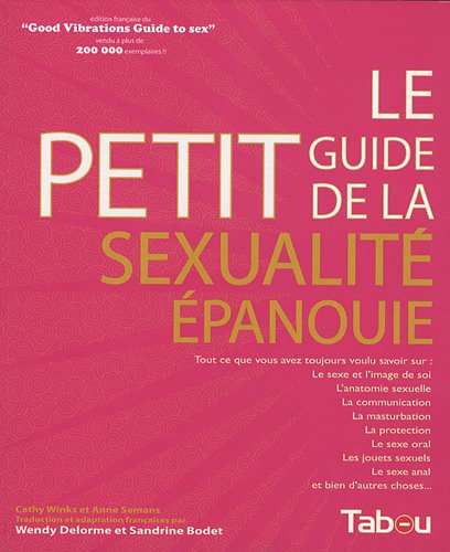 Le  petit guide de la sexualité épanouie