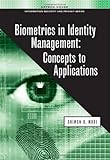 Biometrics in Identity Management: Concepts to Applications (Artech House Information Security and P by Shimon K. Modi
