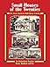 Sears, Roebuck Catalog of Houses, 1926: Small Houses of the Twenties - An Unabridged Reprint by Roebuck and Co. Sears