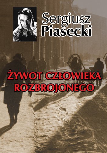 Zywot czlowieka rozbrojonego